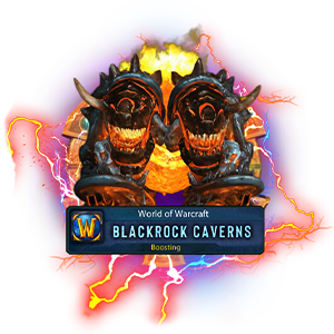 Cataclysm Classic Blackrock Caverns Boosting