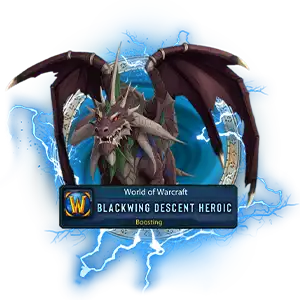WoW Cataclysm Heroic Blackwing Descent Service