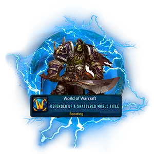 Buy WoW Cataclysm Defender of a Shattered World Title Boosting