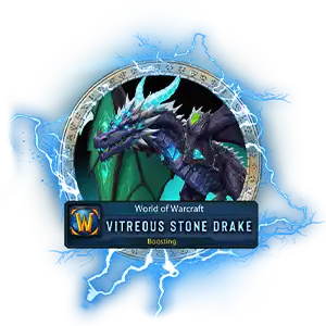 Vitreous Stone Drake Boosting WoW Cataclysm