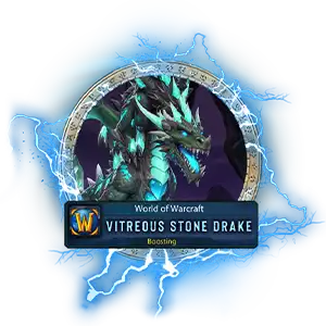 Buy WoW Cataclysm Vitreous Stone Drake Service