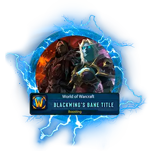 Buy WoW Cataclysm Blackwing's Bane Title Boost